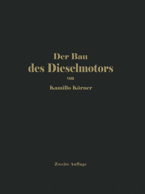 Der Bau des Dieselmotors von Körner,  Kamilo