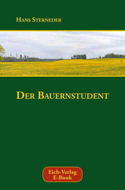 Der Bauernstudent von Sterneder,  Hans