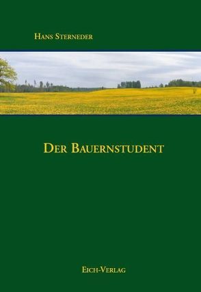 Der Bauernstudent von Sterneder,  Hans