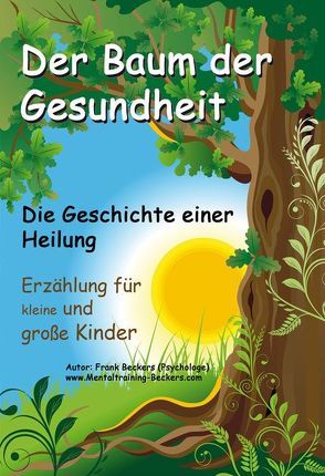 Der Baum der Gesundheit von Beckers,  Frank