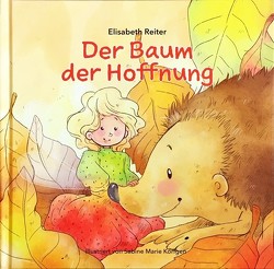 Der Baum der Hoffnung von Reiter,  Elisabeth