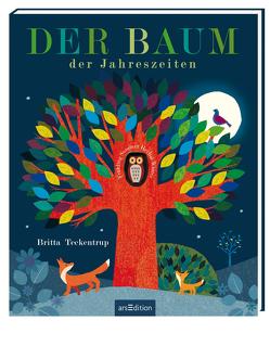 Der Baum der Jahreszeiten von Höck,  Maria, Teckentrup,  Britta