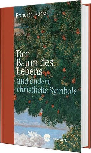 Der Baum des Lebens und andere christliche Symbole von Römer,  Stefanie, Russo,  Roberta