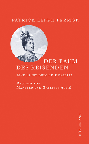 Der Baum des Reisenden von Allie,  Manfred, Fermor,  Patrick Leigh, Kempf-Allié,  Gabriele