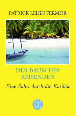 Der Baum des Reisenden von Allie,  Manfred, Fermor,  Patrick Leigh, Kempf-Allié,  Gabriele