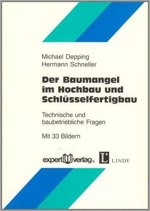 Der Baumangel im Hochbau und Schlüsselfertigbau von Depping,  Michael, Schneller,  Hermann