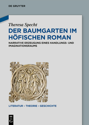 Der Baumgarten im höfischen Roman von Specht,  Theresa