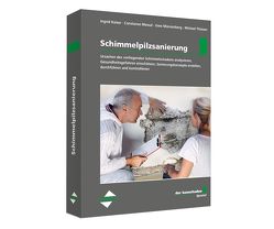 der bauschaden-Spezial Schimmelpilzsanierung von Kaiser,  Ingrid, Messal,  Constanze, Münzenberg,  Uwe, Thiesen,  Michael