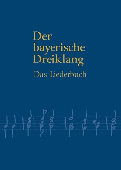 Der Bayerische Dreiklang von Held,  Dagmar, Lautenschlager,  Simone, Pruy-Popp,  Carolin, Schötz,  Franz, Schramm,  Franz Josef, Walter,  Elmar