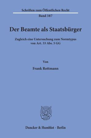 Der Beamte als Staatsbürger. von Rottmann,  Frank