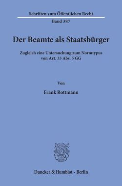 Der Beamte als Staatsbürger. von Rottmann,  Frank