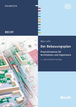 Der Bebauungsplan – Buch mit E-Book von Lehr,  Marc