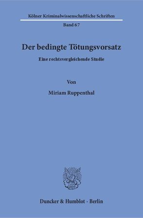 Der bedingte Tötungsvorsatz. von Ruppenthal,  Miriam