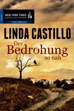 Der Bedrohung so nah von Castillo,  Linda, Höllings,  Miriam