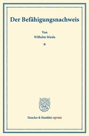 Der Befähigungsnachweis. von Stieda,  Wilhelm