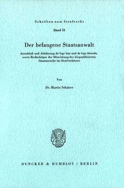 Der befangene Staatsanwalt. von Schairer,  Martin