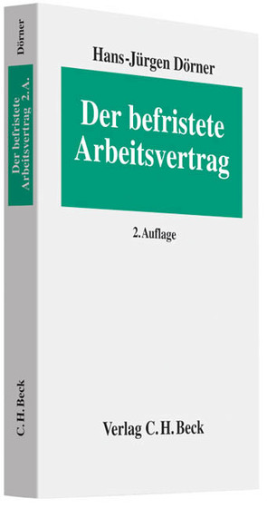 Der befristete Arbeitsvertrag von Dörner,  Hans-Jürgen