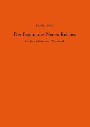 Der Beginn des Neuen Reiches von Polz,  Daniel