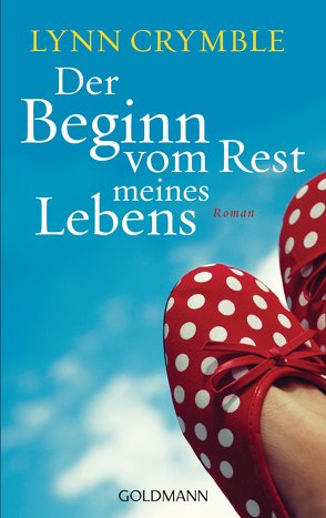 Der Beginn vom Rest meines Lebens von Crymble,  Lynn