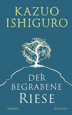 Der begrabene Riese von Ishiguro,  Kazuo, Schaden,  Barbara