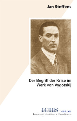 Der Begriff der Krise im Werk von Vygotskij von Steffens,  Jan