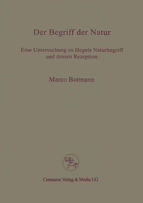 Der Begriff der Natur von Bormann,  Marco