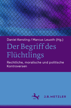 Der Begriff des Flüchtlings von Kersting,  Daniel, Leuoth,  Marcus