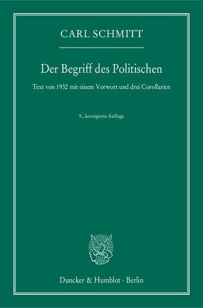 Der Begriff des Politischen. von Schmitt,  Carl