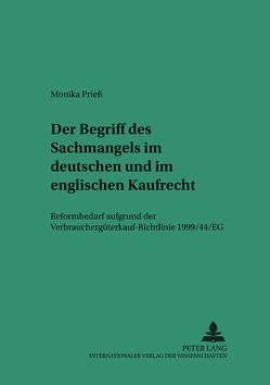 Der Begriff des Sachmangels im deutschen und im englischen Kaufrecht von Prieß,  Monika