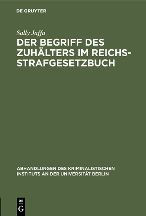 Der Begriff des Zuhälters im Reichsstrafgesetzbuch von Jaffa,  Sally