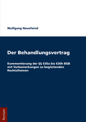 Der Behandlungsvertrag von Neuefeind,  Wolfgang