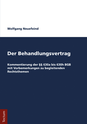 Der Behandlungsvertrag von Neuefeind,  Wolfgang