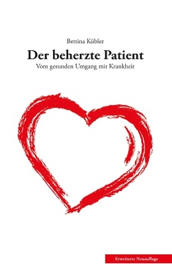 Der beherzte Patient von Kübler,  Bettina