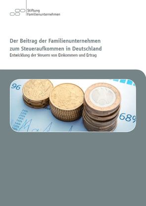 Der Beitrag der Familienunternehmen zum Steueraufkommen in Deutschland