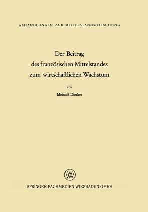 Der Beitrag des französischen Mittelstandes zum wirtschaftlichen Wachstum von Dierkes,  Meinolf