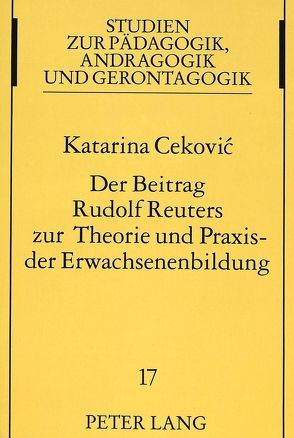 Der Beitrag Rudolf Reuters zur Theorie und Praxis der Erwachsenenbildung von Popovic,  Katarina