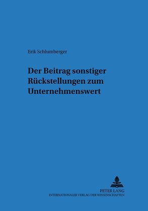 Der Beitrag sonstiger Rückstellungen zum Unternehmenswert von Schlumberger,  Eric