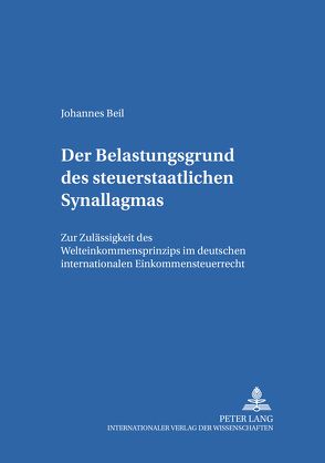 Der Belastungsgrund des steuerstaatlichen Synallagmas von Beil,  Johannes