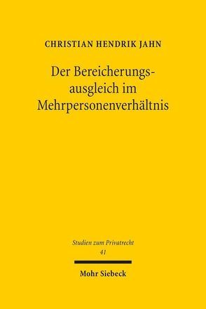 Der Bereicherungsausgleich im Mehrpersonenverhältnis von Jahn,  Christian H.