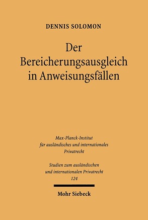 Der Bereicherungsausgleich in Anweisungsfällen von Solomon,  Dennis