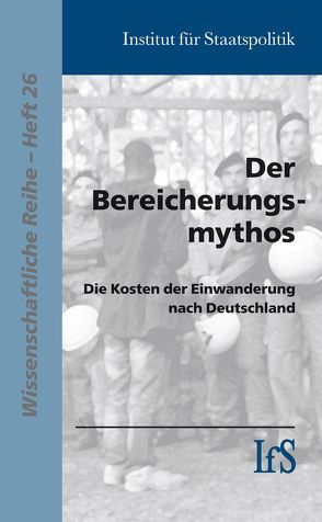 Der Bereicherungsmythos von Institut für Staatspolitik