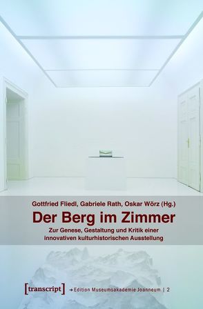 Der Berg im Zimmer von Fliedl,  Gottfried, Rath,  Gabriele, Wörz,  Oskar