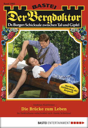 Der Bergdoktor – Folge 1883 von Kufsteiner,  Andreas