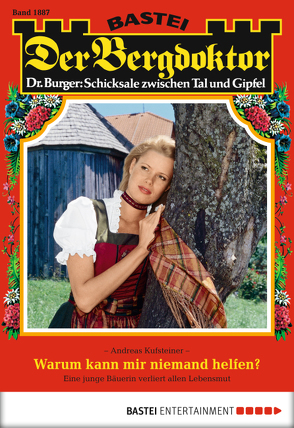 Der Bergdoktor – Folge 1887 von Kufsteiner,  Andreas