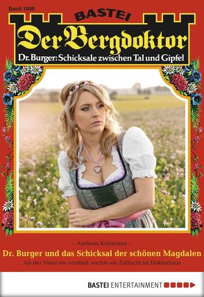 Der Bergdoktor – Folge 1888 von Kufsteiner,  Andreas