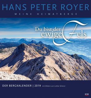 Der Bergkalender 2019 von Royer,  Hans Peter