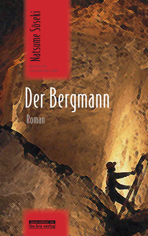 Der Bergmann von Hintereder-Emde,  Franz, Klopfenstein,  Eduard, Soseki,  Natsume