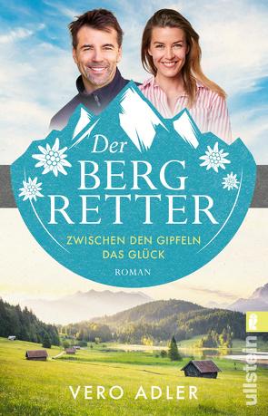 Der Bergretter (Der Bergretter 1) von Adler,  Vero