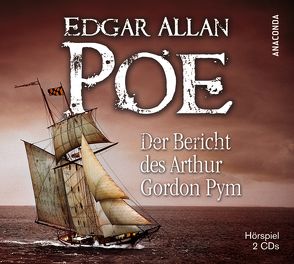 Der Bericht des Arthur Gordon Pym von Heusinger,  Heiner, Petri,  Andreas, Poe,  Edgar Allan, Renner,  Roland