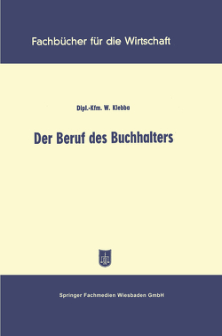 Der Beruf des Buchhalters von Klebba,  Walter